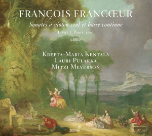 Francois Francoeur - Sonatas For Violin Livre 1 ryhmässä CD @ Bengans Skivbutik AB (5578055)