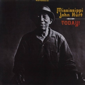 Mississippi John Hurt - Today! ryhmässä ME SUOSITTELEMME / Perjantain julkaisut / 2025-03-14 @ Bengans Skivbutik AB (5578224)