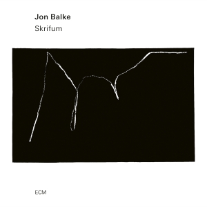 Jon Balke - Skrifum ryhmässä ME SUOSITTELEMME / Perjantain julkaisut / 2025-02-28 @ Bengans Skivbutik AB (5578242)
