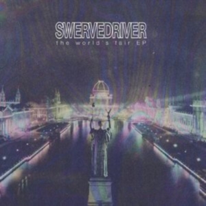 Swervedriver - The World's Fair Ep (Orange Vinyl) ryhmässä VINYYLI / Pop-Rock @ Bengans Skivbutik AB (5578277)