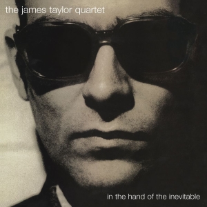 James Taylor Quartet The - In The Hand Of The Inevitable ryhmässä CD / Jazz @ Bengans Skivbutik AB (5578295)