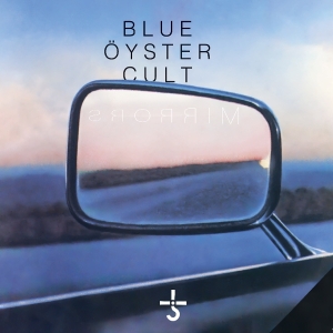 Blue Oyster Cult - Mirrors ryhmässä CD @ Bengans Skivbutik AB (5578401)