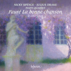 Fauré Gabriel - La Bonne Chanson & Other Songs ryhmässä ME SUOSITTELEMME / Perjantain julkaisut / 2025-02-28 @ Bengans Skivbutik AB (5578445)