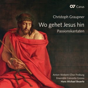 Graupner - Wo Gehet Jesu Hin? - Passion Cantat ryhmässä CD / Klassiskt @ Bengans Skivbutik AB (5578455)
