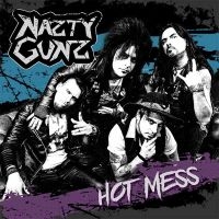 Nazty Guns - Hot Mess ryhmässä CD / Hårdrock @ Bengans Skivbutik AB (5578526)