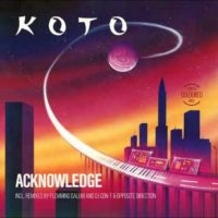 Koto - Acknowledge ryhmässä ME SUOSITTELEMME / Perjantain julkaisut / 2025-01-31 @ Bengans Skivbutik AB (5578562)