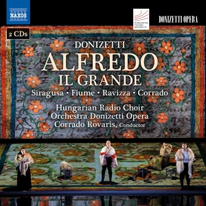 Gaetano Donizetti - Alfredo Il Grande ryhmässä ME SUOSITTELEMME / Perjantain julkaisut / 2025-03-14 @ Bengans Skivbutik AB (5578652)