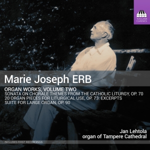 Marie Joseph Erb - Organ Works, Vol. 2 ryhmässä ME SUOSITTELEMME / Perjantain julkaisut / 2025-03-07 @ Bengans Skivbutik AB (5578654)