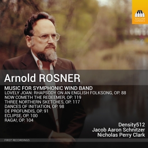 Arnold Rosner - Music For Symphonic Wind Band ryhmässä ME SUOSITTELEMME / Perjantain julkaisut / 2025-03-07 @ Bengans Skivbutik AB (5578657)