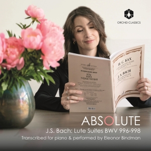 Bach J S - Absolute - Lute Suites ryhmässä ME SUOSITTELEMME / Perjantain julkaisut / 2025-03-07 @ Bengans Skivbutik AB (5578661)