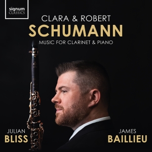Julian Bliss James Baillieu - Clara & Robert Schumann: Music For ryhmässä ME SUOSITTELEMME / Perjantain julkaisut / 2025-03-07 @ Bengans Skivbutik AB (5578677)