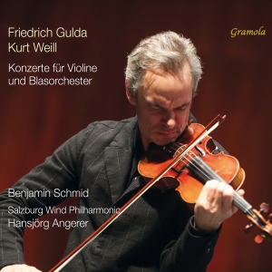 Benjamin Schmid - Gulda & Weill: Concertos For Violin ryhmässä ME SUOSITTELEMME / Perjantain julkaisut / 2025-03-07 @ Bengans Skivbutik AB (5578711)