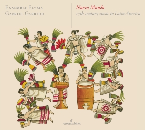 Gabriel Garrido/Ensemble Elyma - Nuevo Mundo - 17Th-Century Music In ryhmässä CD @ Bengans Skivbutik AB (5578747)