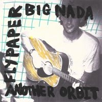 Flypaper - Big Nada / Another Orbit ryhmässä ME SUOSITTELEMME / Perjantain julkaisut / 2025-03-07 @ Bengans Skivbutik AB (5578781)