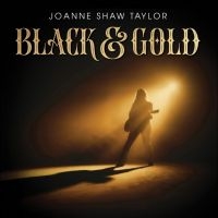 Joanne Shaw Taylor - Black & Gold (Color Vinyl) ryhmässä VINYYLI / Blues @ Bengans Skivbutik AB (5578811)