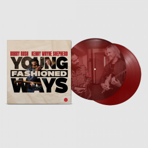 Bobby Rush And Kenny Wayne Shepherd - Young Fashioned Ways (Color Vinyl) ryhmässä ME SUOSITTELEMME / Perjantain julkaisut / 2025-03-21 @ Bengans Skivbutik AB (5578815)