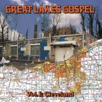 Various Artists - Great Lakes Gospel: Cleveland (Limi ryhmässä VINYYLI / Myydyimmät @ Bengans Skivbutik AB (5578989)