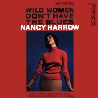Harrow Nancy - Wild Women Don't Have The Blues ryhmässä ME SUOSITTELEMME / Perjantain julkaisut / 2025-03-14 @ Bengans Skivbutik AB (5579093)