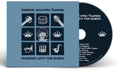 Galactic And Irma Thomas - Audience With The Queen ryhmässä Övrigt /  @ Bengans Skivbutik AB (5579104)