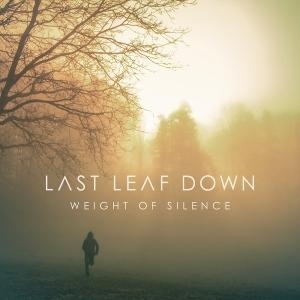 Last Leaf Down - Weight Of Silence ryhmässä ME SUOSITTELEMME / Perjantain julkaisut / 2025-04-11 @ Bengans Skivbutik AB (5579119)
