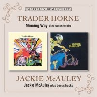 Trader Horne / Jackie Mcauley - Morning Way / Jackie Mcauley ryhmässä CD @ Bengans Skivbutik AB (5579141)