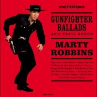 Marty Robbins - Gunfighter Ballads ryhmässä ME SUOSITTELEMME / Perjantain julkaisut / 2025-02-14 @ Bengans Skivbutik AB (5579154)