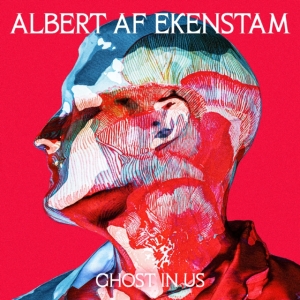 Albert Af Ekenstam - Ghost In Us ryhmässä ME SUOSITTELEMME / Perjantain julkaisut / 2025-03-14 @ Bengans Skivbutik AB (5579159)