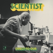 Scientist - Direct-To-Dub ryhmässä VINYYLI @ Bengans Skivbutik AB (5579190)