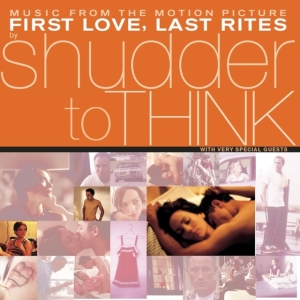 Shudder To Think - First Love, Last Rites Music From The Motion Picture(Rsd2025) ryhmässä ME SUOSITTELEMME / Record Store Day / RSD 2025 @ Bengans Skivbutik AB (5579207)