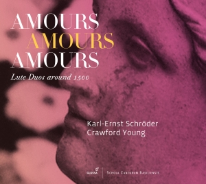 Karl-Ernst Schröder & Crawford Youn - Amours Amours Amours - Lute Duos Ar ryhmässä CD @ Bengans Skivbutik AB (5579226)