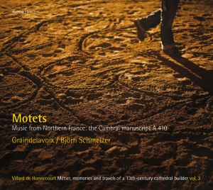 Björn Schmelzer Graindelavoix - Motets - The Cambrai Manuscript A 4 ryhmässä CD / Klassiskt @ Bengans Skivbutik AB (5579236)