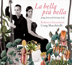 Roberta Invernizzi Craig Marchitel - La Bella Più Bella - Songs From Ear ryhmässä CD / Klassiskt @ Bengans Skivbutik AB (5579246)