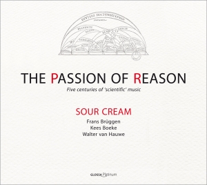 Sour Cream - The Passion Of Reason ryhmässä CD / Klassiskt @ Bengans Skivbutik AB (5579313)