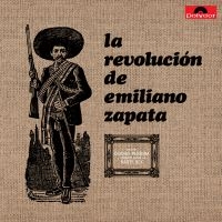 La Revolución De Emiliano Zapata - La Revolución De Emiliano Zapata (V ryhmässä VINYYLI @ Bengans Skivbutik AB (5579373)