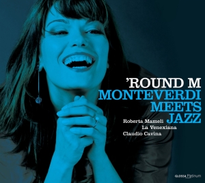Roberta Mameli - Round M - Monteverdi Meets Jazz ryhmässä CD / Klassiskt @ Bengans Skivbutik AB (5579435)