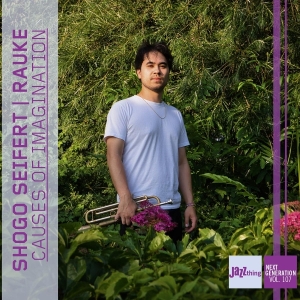 Shogo Seifert - Causes Of Imagination - Jazz Thing Next Generation Vol. 107 ryhmässä CD @ Bengans Skivbutik AB (5579542)