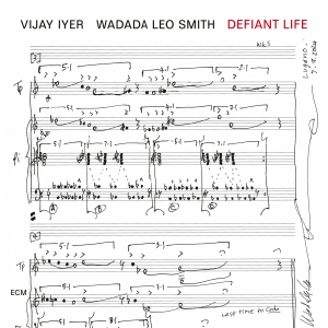 Vijay Iyer Wadada Leo Smith - Defiant Life ryhmässä ME SUOSITTELEMME / Perjantain julkaisut / 2025-03-21 @ Bengans Skivbutik AB (5579547)