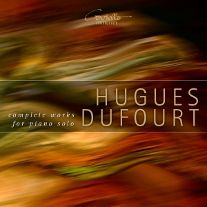 Hugues Dufourt - Complete Works For Solo Piano ryhmässä CD @ Bengans Skivbutik AB (5579700)