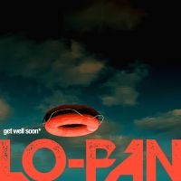 Lo-Pan - Get Well Soon (Digisleeve) ryhmässä ME SUOSITTELEMME / Perjantain julkaisut / 2025-04-04 @ Bengans Skivbutik AB (5579754)