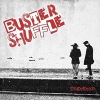 Buster Shuffle - Togheter (Vinyl Lp) ryhmässä ME SUOSITTELEMME / Perjantain julkaisut / 2025-03-21 @ Bengans Skivbutik AB (5579787)