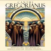 Various Artists - Cantus Gregorianus ryhmässä ME SUOSITTELEMME / Perjantain julkaisut / 2025-02-14 @ Bengans Skivbutik AB (5579852)
