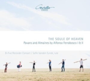Alfonso Ferrabosco I & Ii - The Soule Of Heaven - Pavans & Alma ryhmässä CD / Klassiskt @ Bengans Skivbutik AB (5579941)