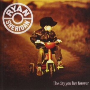Ryan Sheridan - The Day You Live Forever ryhmässä Övrigt /  @ Bengans Skivbutik AB (5580080)