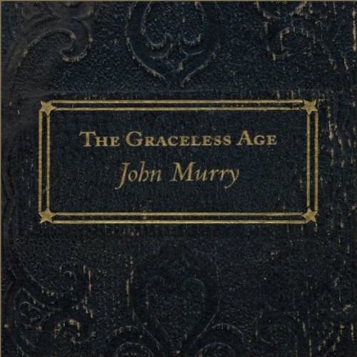 John Murry - The Graceless Age ryhmässä CD / Pop-Rock @ Bengans Skivbutik AB (5580102)