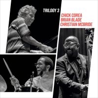 Corea Chick Christian Mcbride Br - Trilogy 3 ryhmässä ME SUOSITTELEMME / Perjantain julkaisut / 2025-09-12 @ Bengans Skivbutik AB (5580172)