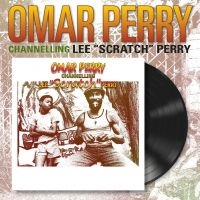 Perry Omar - Channelling Lee Scratch Perry (Viny ryhmässä ME SUOSITTELEMME / Perjantain julkaisut / 2025-03-07 @ Bengans Skivbutik AB (5580181)