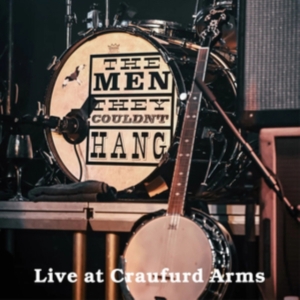 Men They Couldnt Hang - Live At The Craufurd Arms (Cd + Dvd ryhmässä ME SUOSITTELEMME / Startsida - CD Nyheter & Kommande @ Bengans Skivbutik AB (5580208)