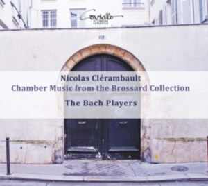Nicolas Clérambault - Chamber Music From The Brossard Col ryhmässä CD / Klassiskt @ Bengans Skivbutik AB (5580347)