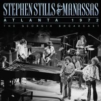 Stephen Stills & Manassas - Atlanta 1972 ryhmässä ME SUOSITTELEMME / Perjantain julkaisut / 2025-03-07 @ Bengans Skivbutik AB (5580516)