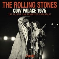 Rolling Stones The - Cow Palace 1975 (2 Cd) ryhmässä CD / Kommande @ Bengans Skivbutik AB (5580519)